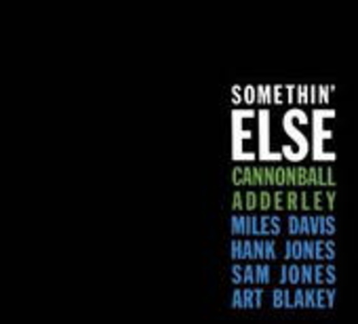 Canonball Adderly/Miles Davis/Hank Jones/Sam Jones – Somethin' Else