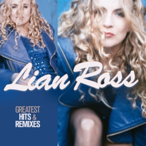 Lian Ross – Greatest Hits & Remixes