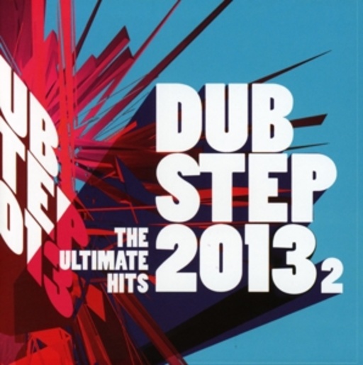 Diverse – Dubstep 2013.2 - The Ultimate Hits