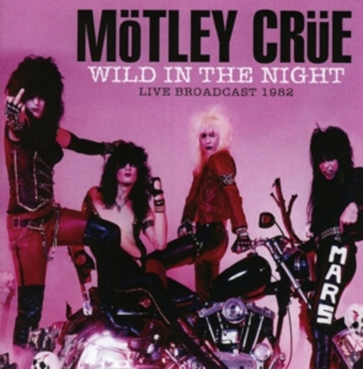 Mötley Crüe – Wild In The Night