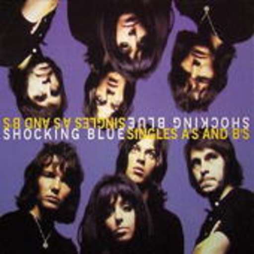 Shocking Blue – Singles A's & B's