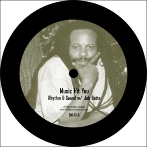 Rhythm & Sound/Jah Batta – Music Hit You