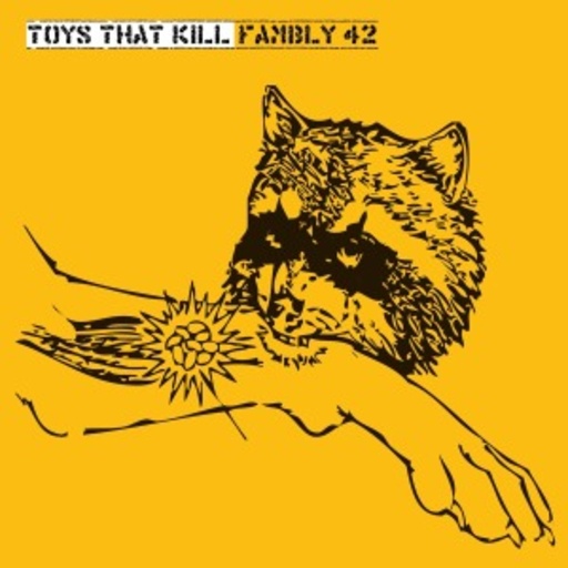 Toys That Kill – Family 42