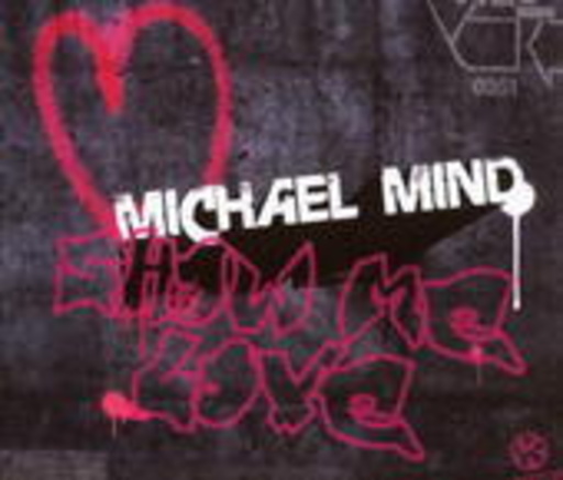 Michael Mind – Show Me Love