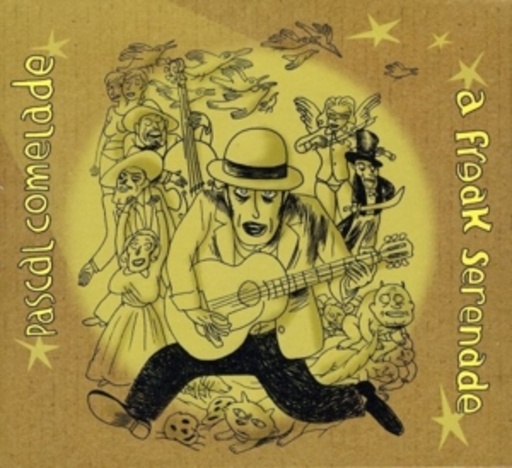 Pascal Comelade – A Freak Serenade