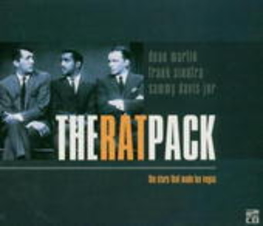 Frank Sinatra/Dean Martin/Sammy Davis Jr. - The Ratpack – The Ratpack - The Stars That Made Las Vegas