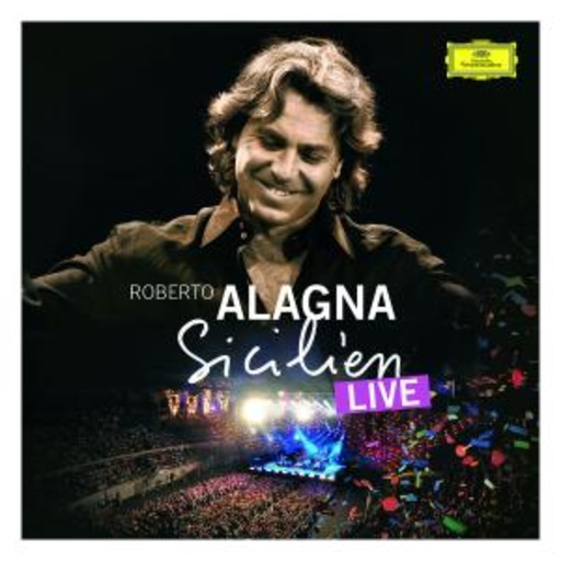 Roberto Alagna – Sicilien Live