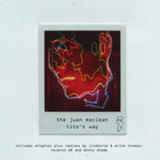 The Juan Maclean – Tito's Way