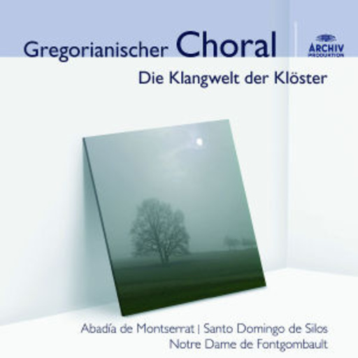 Diverse – Gregorianischer Choral - Die Klangwelt der Klöster