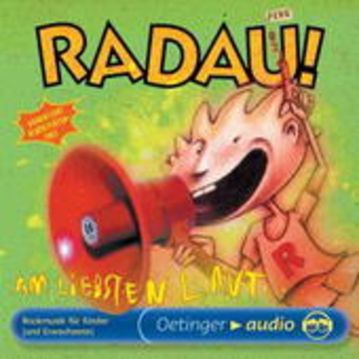 Diverse – Radau! - Am liebsten laut