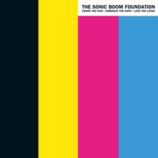 The Sonic Boom Foundation – Share The Pain - Embrace The Hope - Love The Living