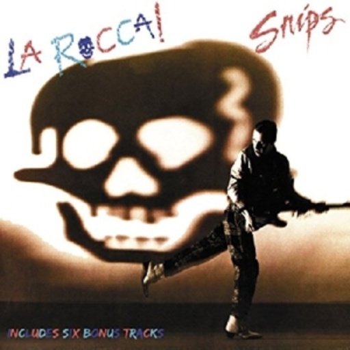 Snips – La Rocca