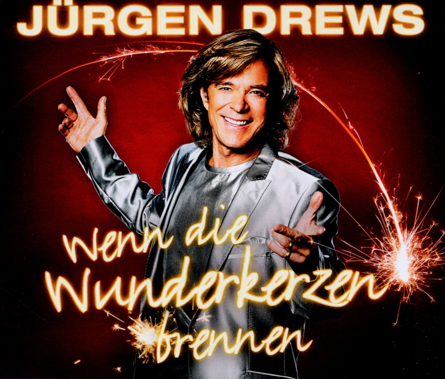 Jürgen Drews – Wenn die Wunderkerzen brennen