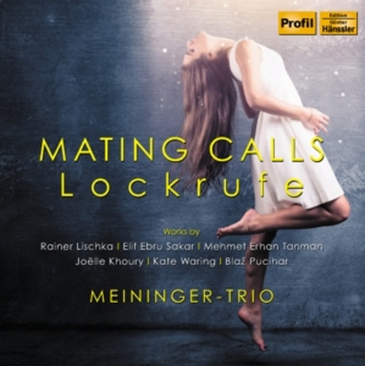 Meininger Trio – Mating Calls - Lockrufe