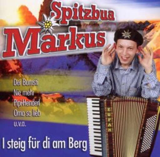 Spitzbua Markus – I steig für di am Berg