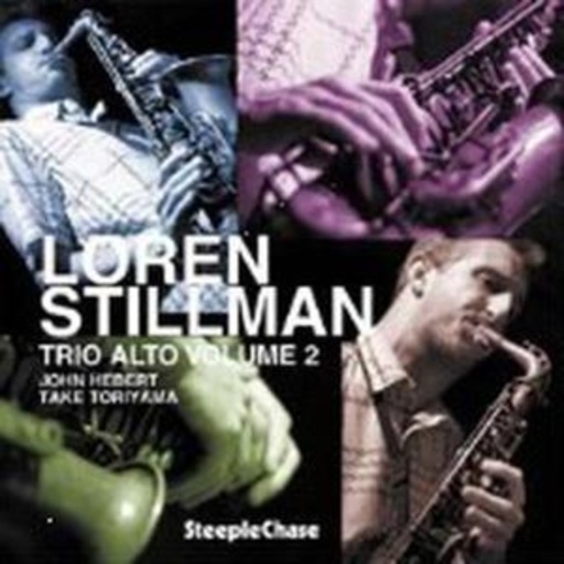 Loren Stillman – Trio Alto Vol. 2
