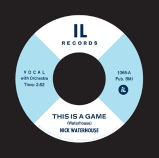 Nick Waterhouse – This Is A Game/It No. 3