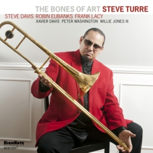 Steve Turre – The Bones Of Art