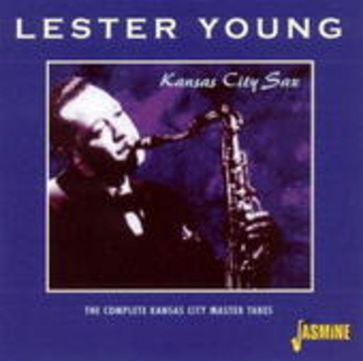 Lester Young – Kansas City Jazz - Complete Master Takes