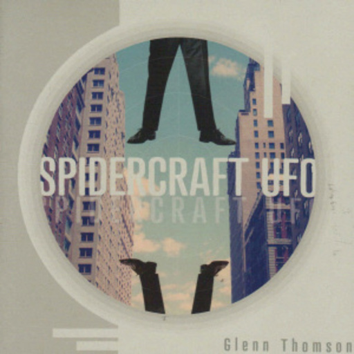 Glenn Thomson – Spidercraft UFO
