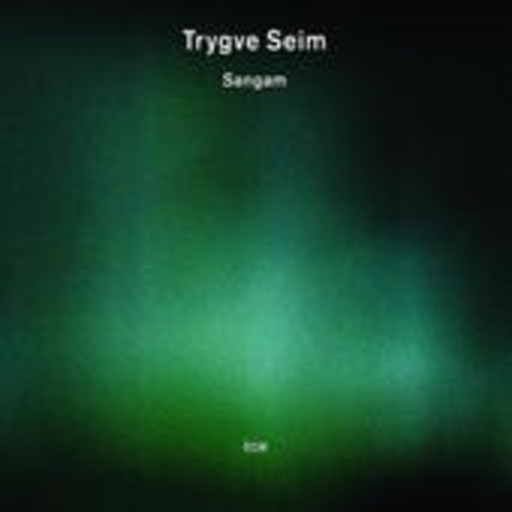 Trygve Seim – Sangam