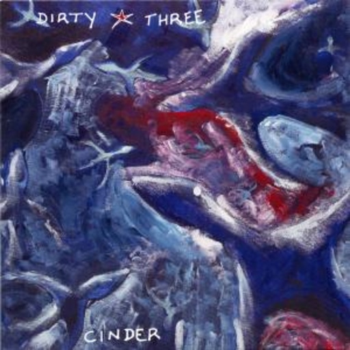 Dirty Three – Cinder