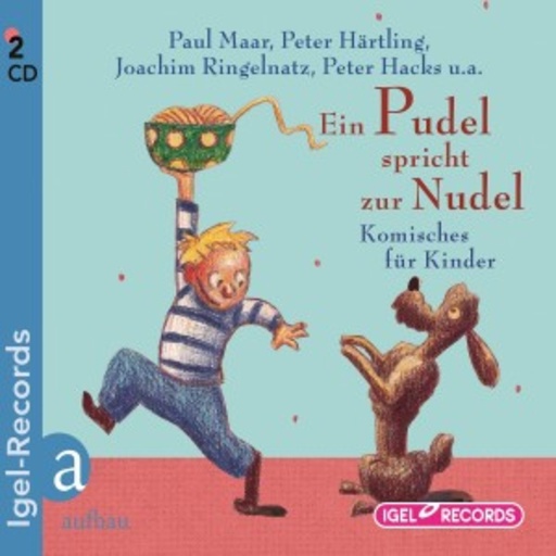 Diverse – Ein Pudel spricht zur Nudel
