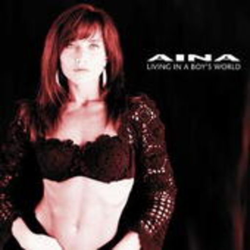 Aina – Living In A Boy's World