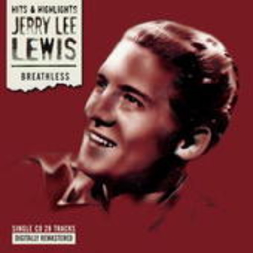 Jerry Lee Lewis – Breathless