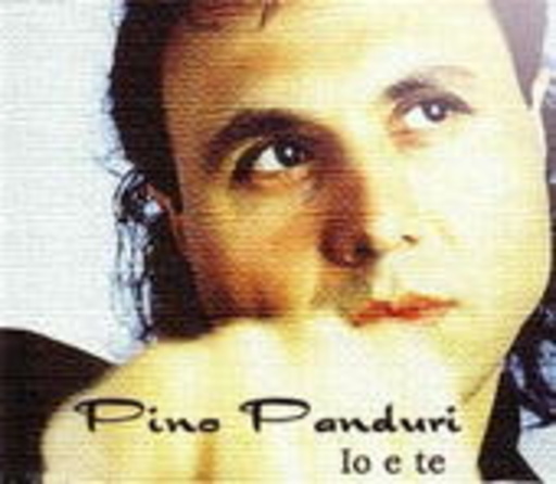 Pino Panduri – Io E Te
