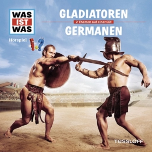 Diverse – Was ist was - Folge 21- Gladiatoren/Germanen