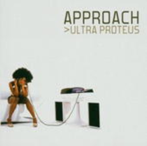 Approach – Ultra Proteus