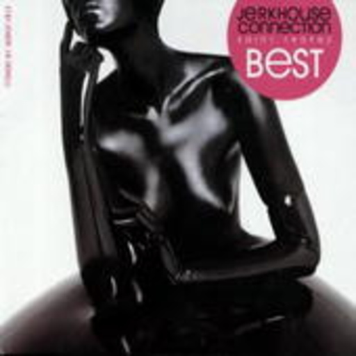 Jerk House Connection – Best
