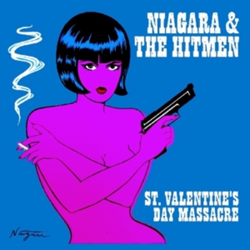 Niagara & The Hitmen – St. Valentine's Day Massacre
