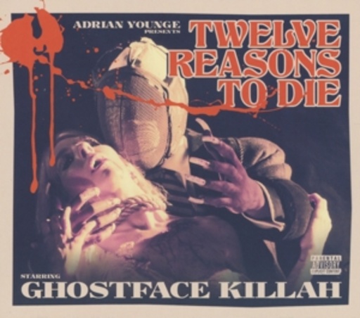 Ghostface Killah – 12 Reasons To Die