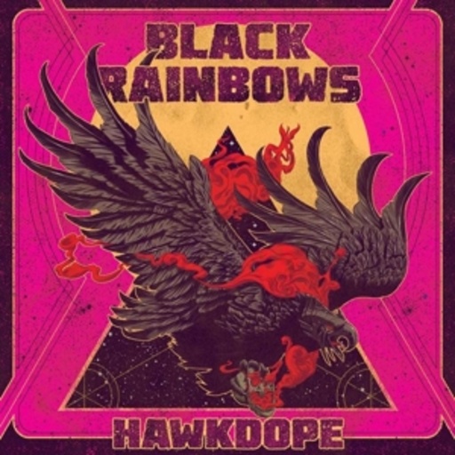 Black Rainbows – Hawkdope
