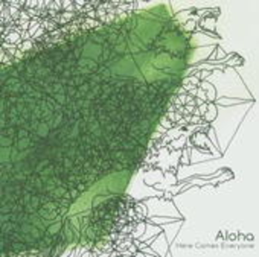 Aloha – Here Comes Everyone