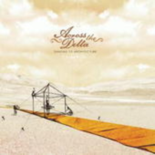 Across The Delta – Dancing To Architecture