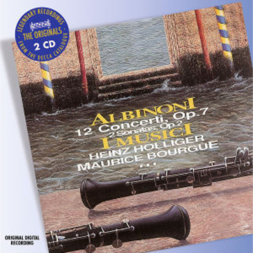 Heinz Holliger/Maurice Bourgue – 12 Concertos, Op. 7 (Originals)