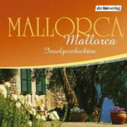 Diverse – Mallorca, Mallorca - Inselgeschichten