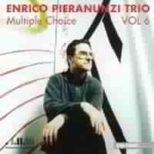 Enrico Pieranunzi Trio – Multiple Choice Vol. 6