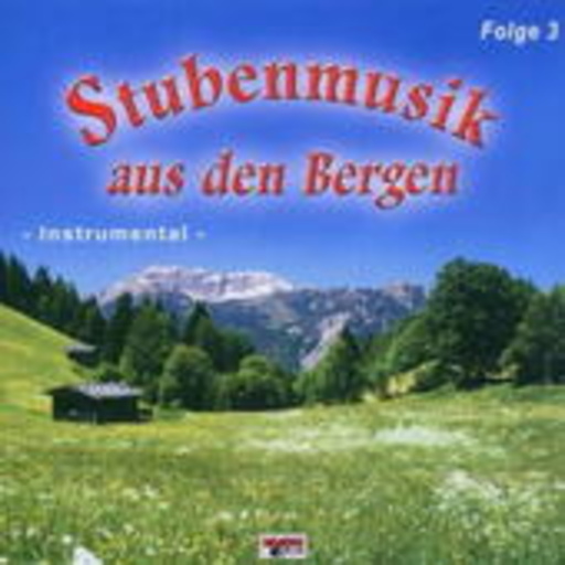 Stub’nmusik aus den Bergen 3