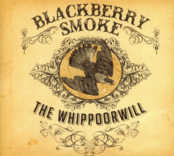 Blackberry Smoke – The Whippoorwill