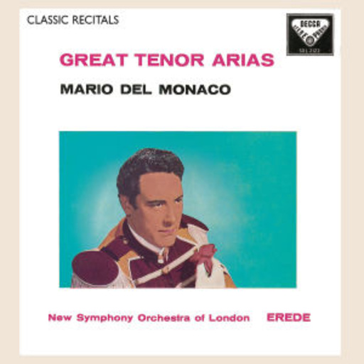 Mario Del Monaco – Great Tenor Arias - Classic Recitals