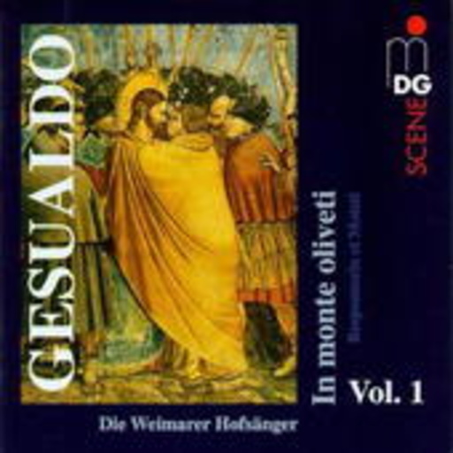 Die Weimarer Hofsänger – In Monte Oliveti/Responsoria et Moteti Vol. 1