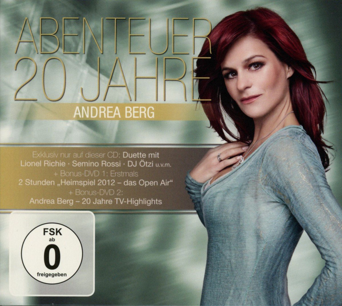 Andrea Berg – Abenteuer - 20 Jahre Andrea Berg