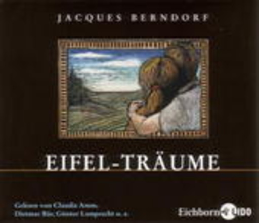 Günter Lamprecht/Dietmar Bär/Jacques Berndorf – Eifel-Träume