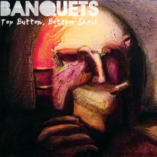 Banquets – Top Button Bottom Shelf