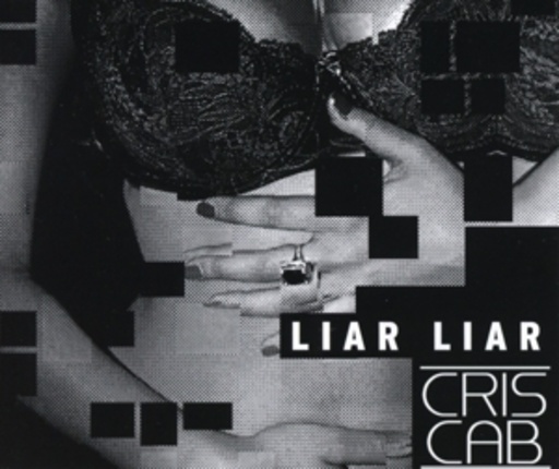 Cris Cab – Liar Liar