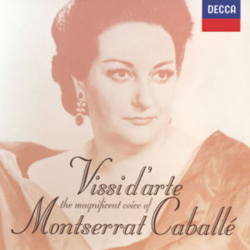 Montserrat Caballé – Vissi D'Arte - The Magnificent Voice Of Montserrat Caballé
